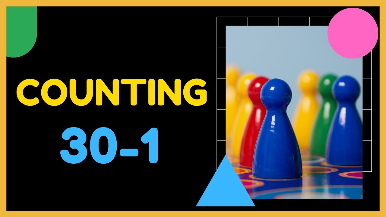 Counting backwards 30-1 | Counting down from 30 | Counting in reverse order
