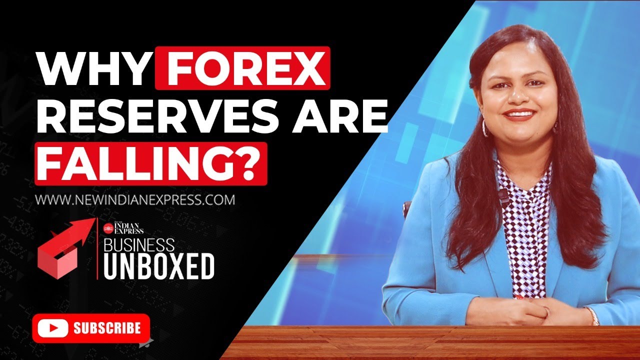 TNIE Business Unboxed: Why India&rsquo;s forex reserves are falling ?