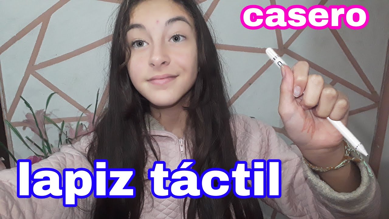 Como hacer un LÁPIZ TÁCTIL CASERO