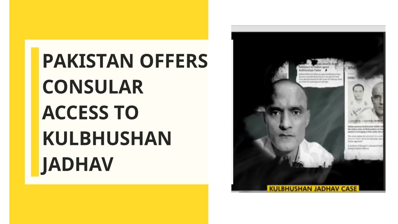Pakistan offers consular access to Kulbhushan Jadhav, 2 hrs meeting at 12 noon today