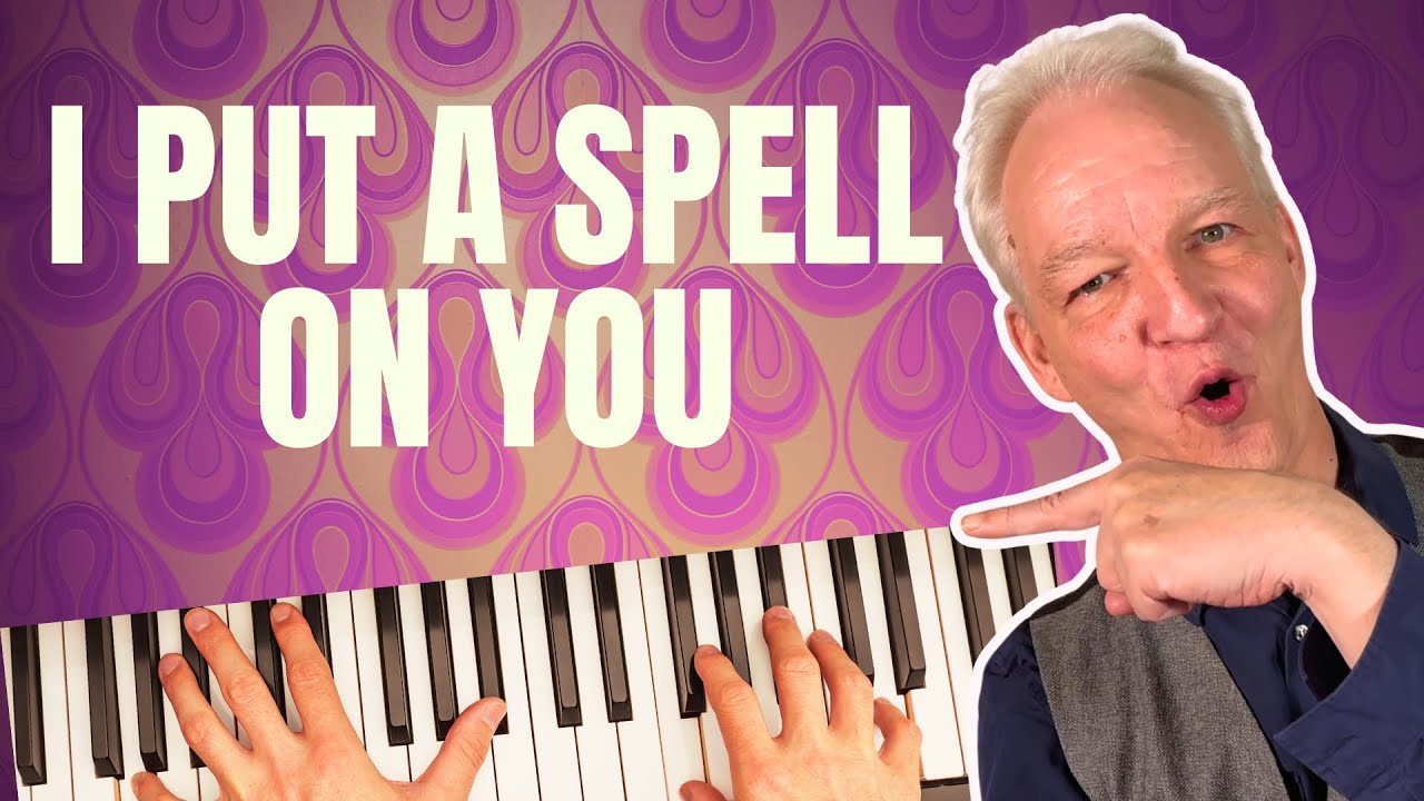 I Put A Spell On You, Piano Tutorial, Soul Blues
