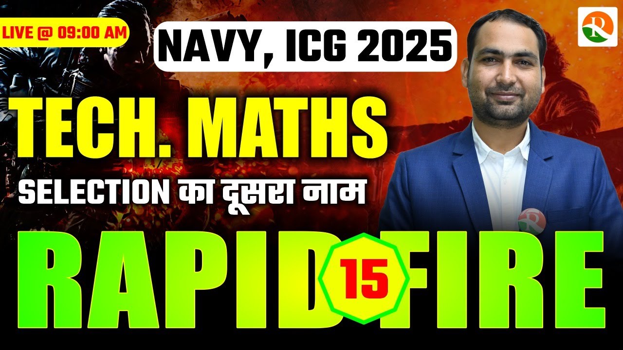 NAVY/ICG Maths Rapid Fire – 15 | NAVY/ICG Paper Leak Series | NAVY SSR/MR, ICG (GD/DB) | RS SIR