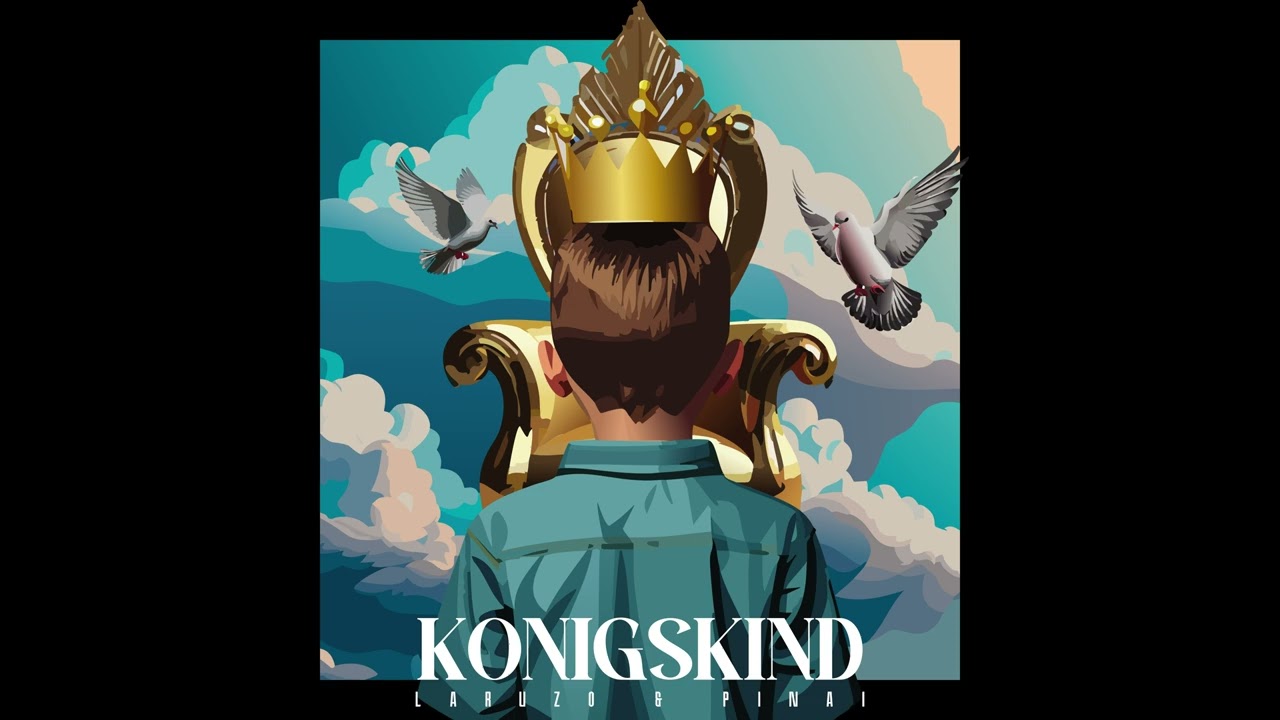 LARUZO x PINAI - KÖNIGSKIND (prod. by Laruzo)