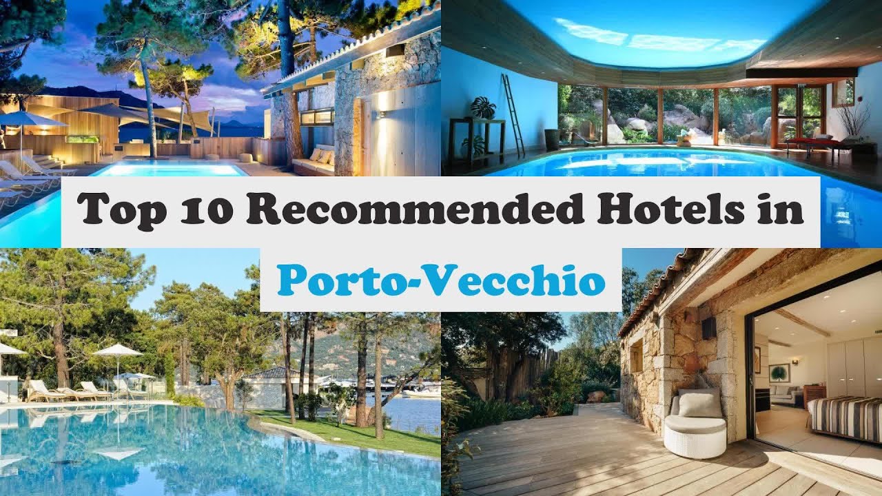 Top 10 Recommended Hotels In Porto-Vecchio | Luxury Hotels In Porto-Vecchio