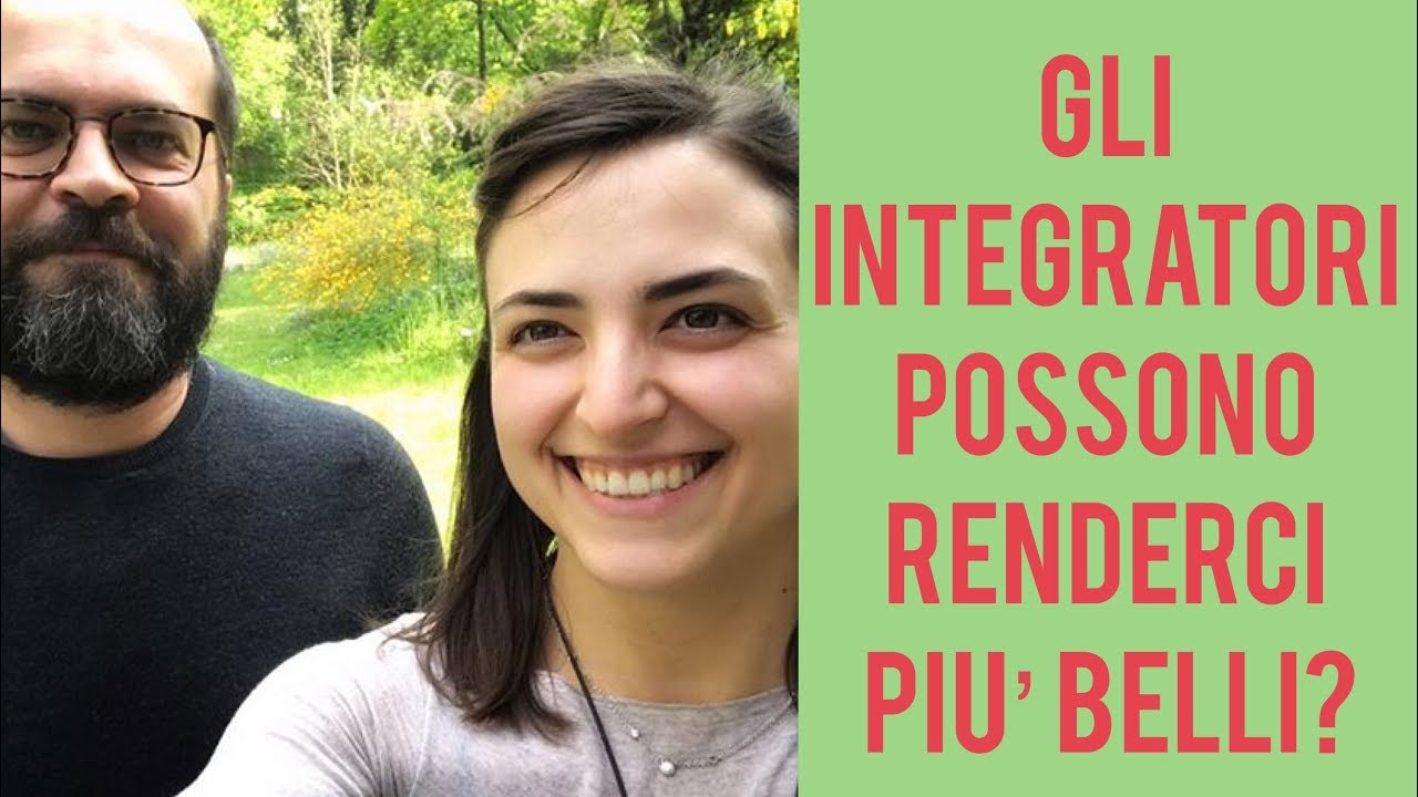 Gli integratori ci fanno più belli? con Renato Bruni