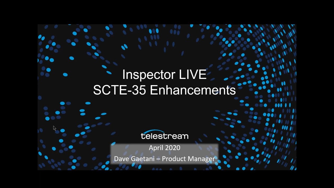 Inspector LIVE - SCTE 35 Enhancements
