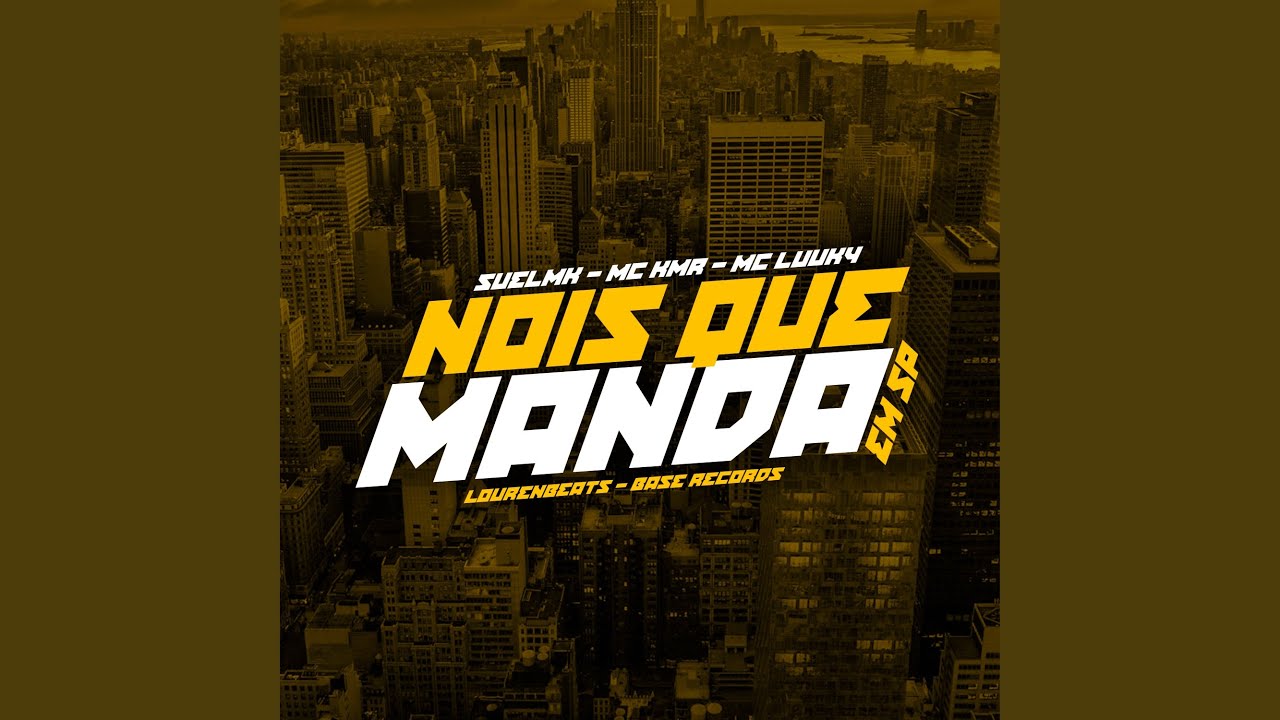 Nois Que Manda Em Sp