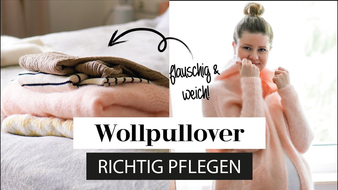 Wollpullover pflegen, waschen und entpillen - So hältst du deine Pullis lange schön und frisch