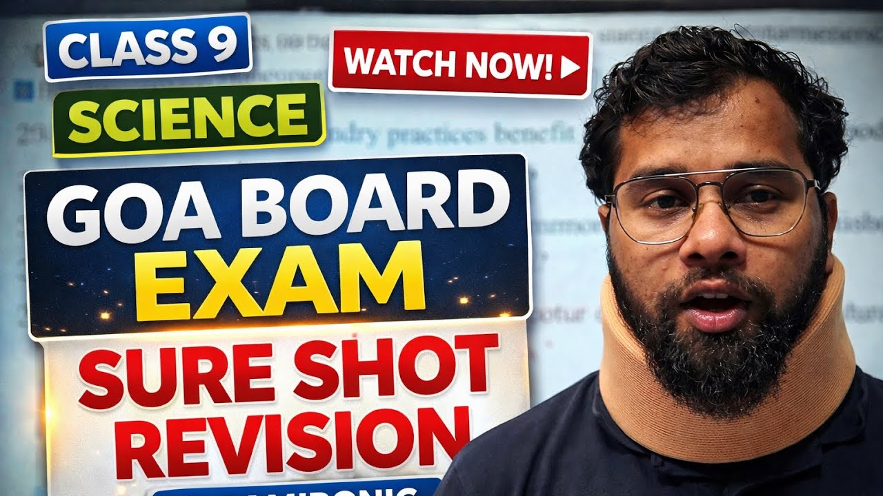 CLASS 9 SCIENCE GOA BOARD EXAM FULL SURE SHOT REVISION