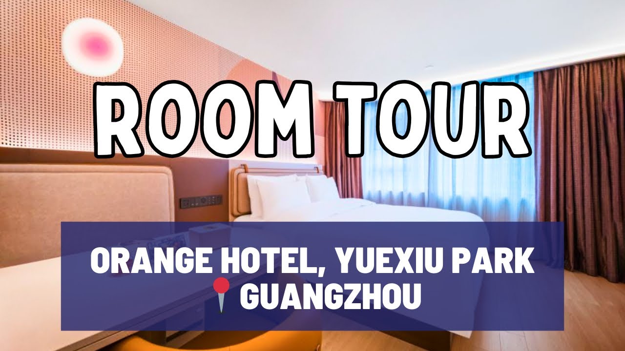 🇨🇳 GUANGZHOU - Orange Hotel 桔子酒店 | Room Tour & Review for Deluxe King Room