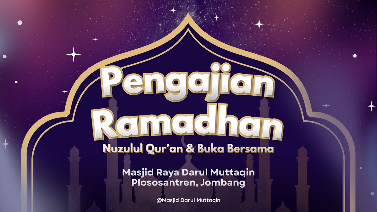 🔴[LIVE] Pengajian Ramadhan Memperingati Nuzulul Quran Bersama Dr.  KH. Afifuddin Dimyathi, Lc., MA.