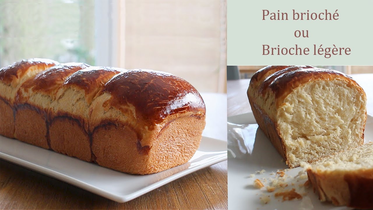 Recette pain brioch&eacute; ou brioche l&eacute;g&egrave;re
