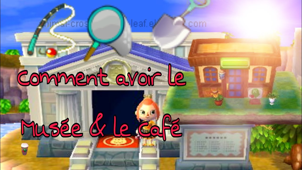 Tuto Animal Crossing New Leaf : Comment avoir l'étage du musée et le café !