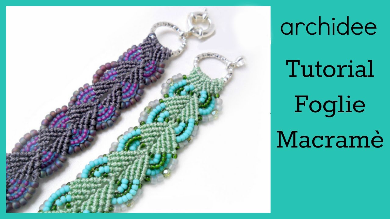 Micro Macramè Tutorial | Bracciale Foglie | DIY Micromacrame Bracelet Leaf
