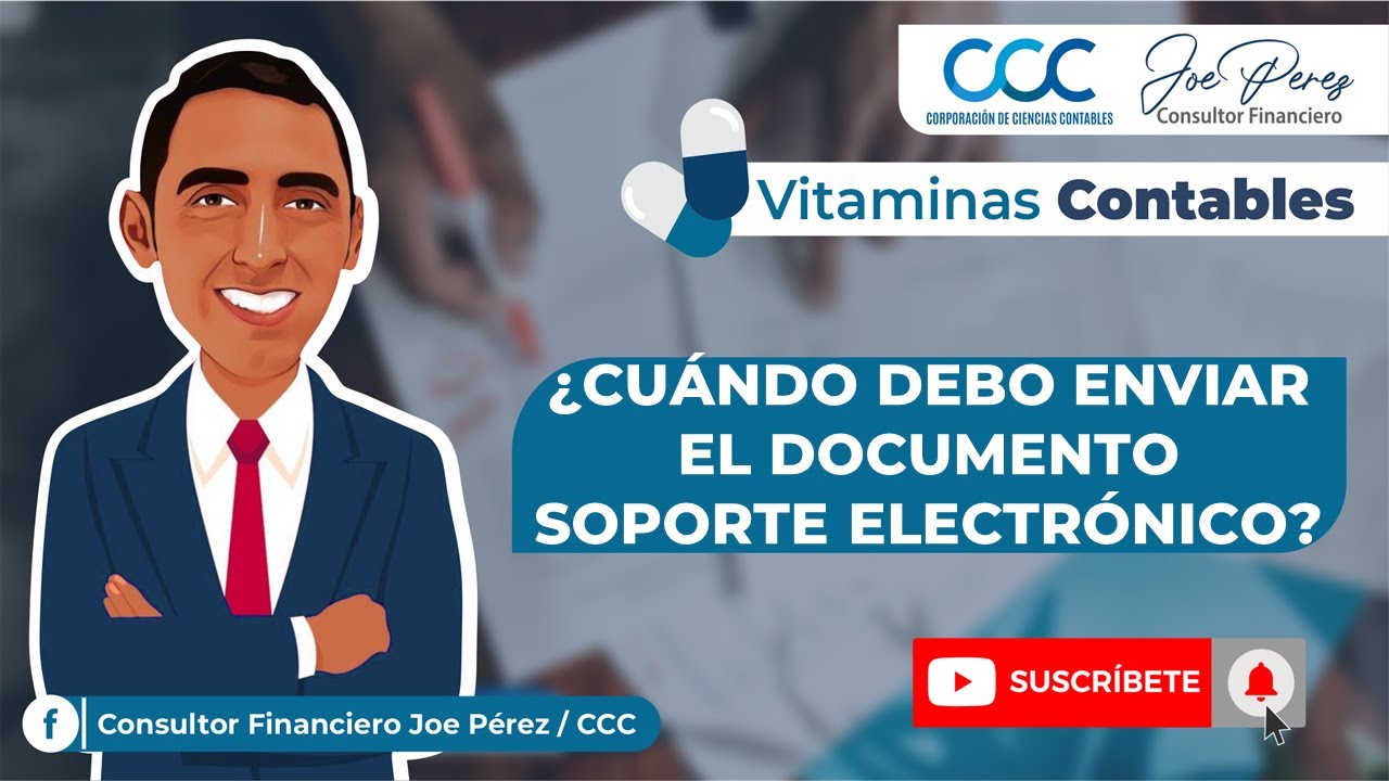✅ VITAMINA CONTABLE - ¿CUÁNDO DEBO ENVIAR EL DOCUMENTO SOPORTE ELECTRÓNICO?