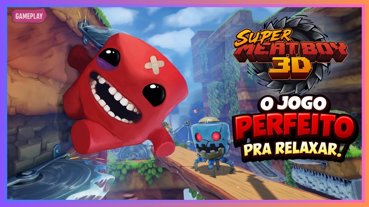 Super Meat Boy 3D é ABSURDAMENTE BOM (e cruel)