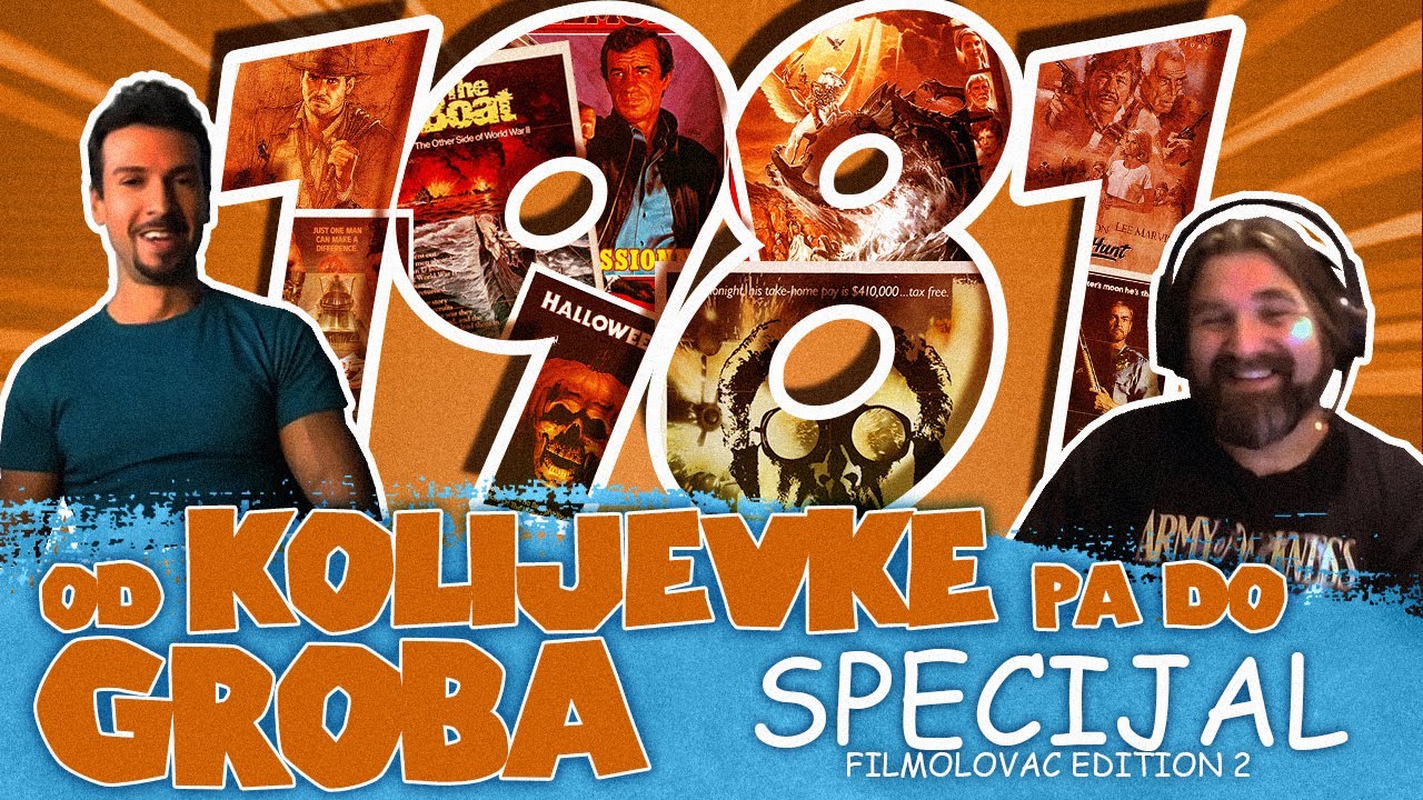 Od Kolijevke pa do Groba - SPECIJAL - TOP 10 1981. Vol. 2: Filmolovac & Filmovi s ruba