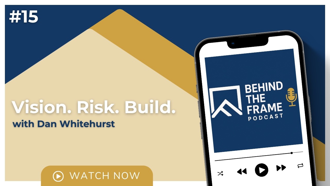 Extreme Ownership in Custom Home Building with Danny Whitehurst