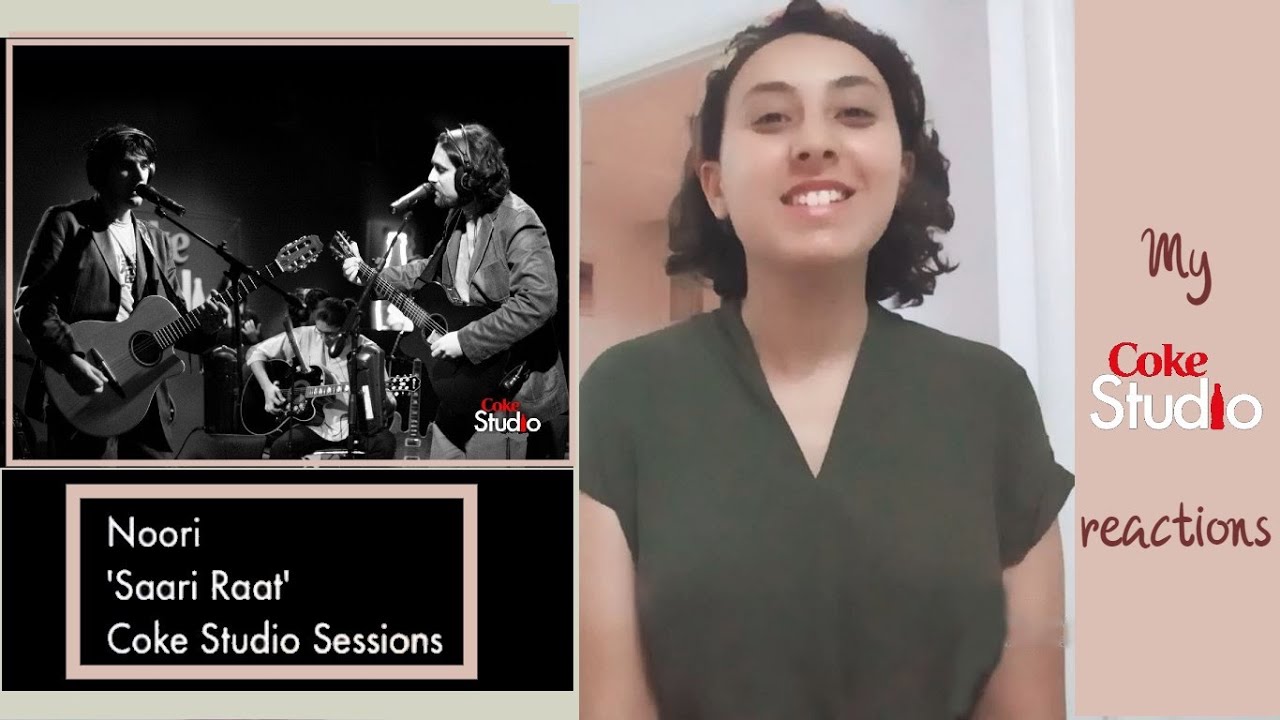 Tunisian Reaction - Saari raat- Noori- Coke Studio-Rohail Hyatt -Foreigner reactions Pakistani songs
