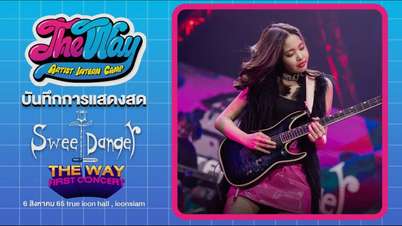 SWEET DANGER  | FULL PERFORMANCE | THE WAY FIRST CONCERT