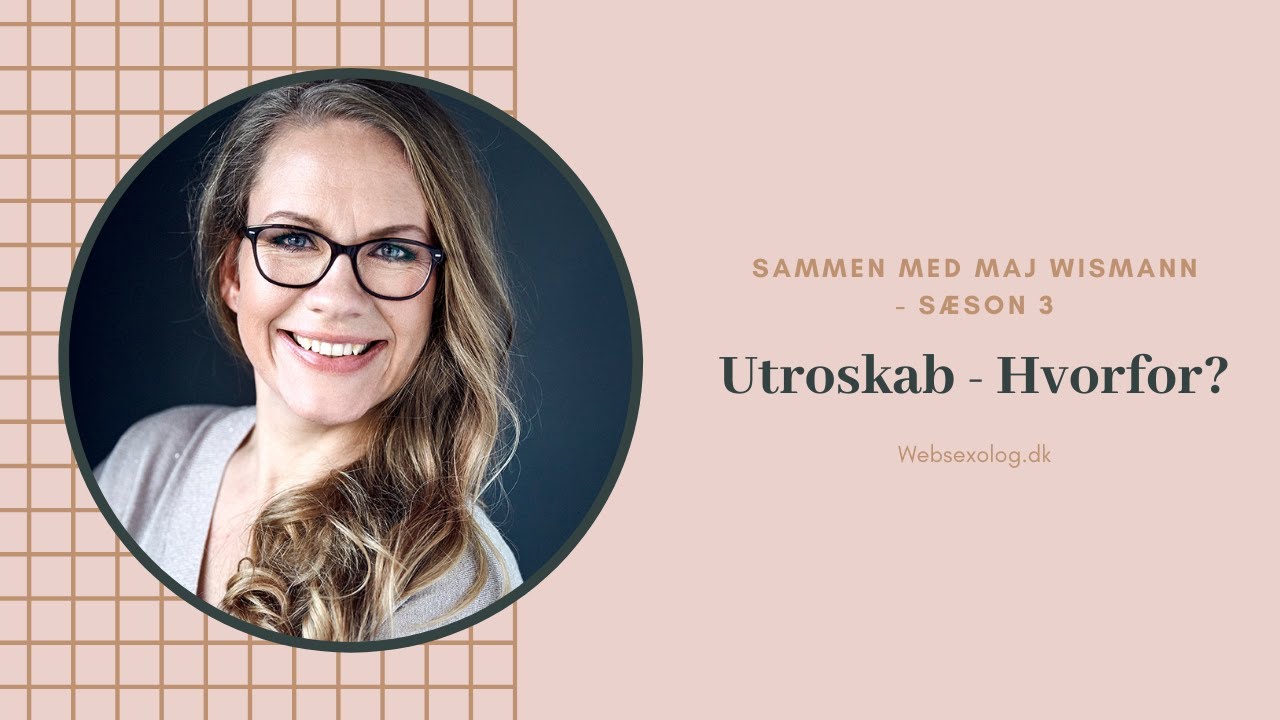 Utroskab - Hvorfor? - (Episode 268)