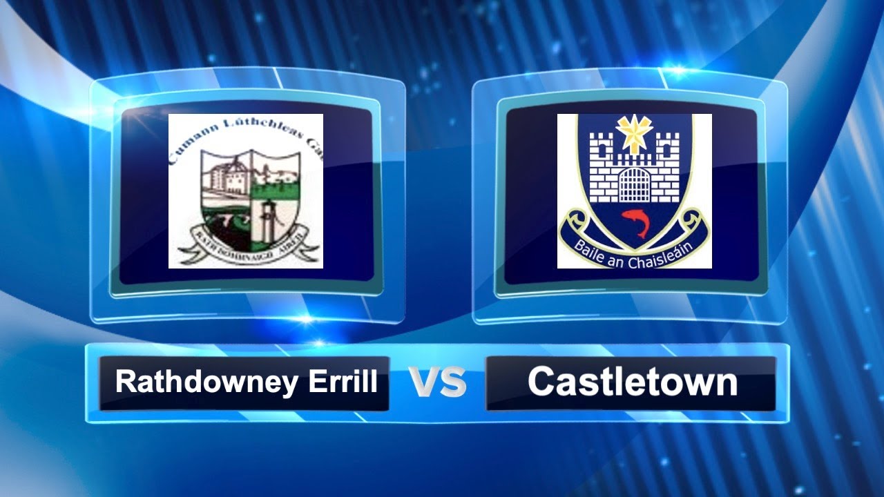 Rathdowney Errill vs Castletown