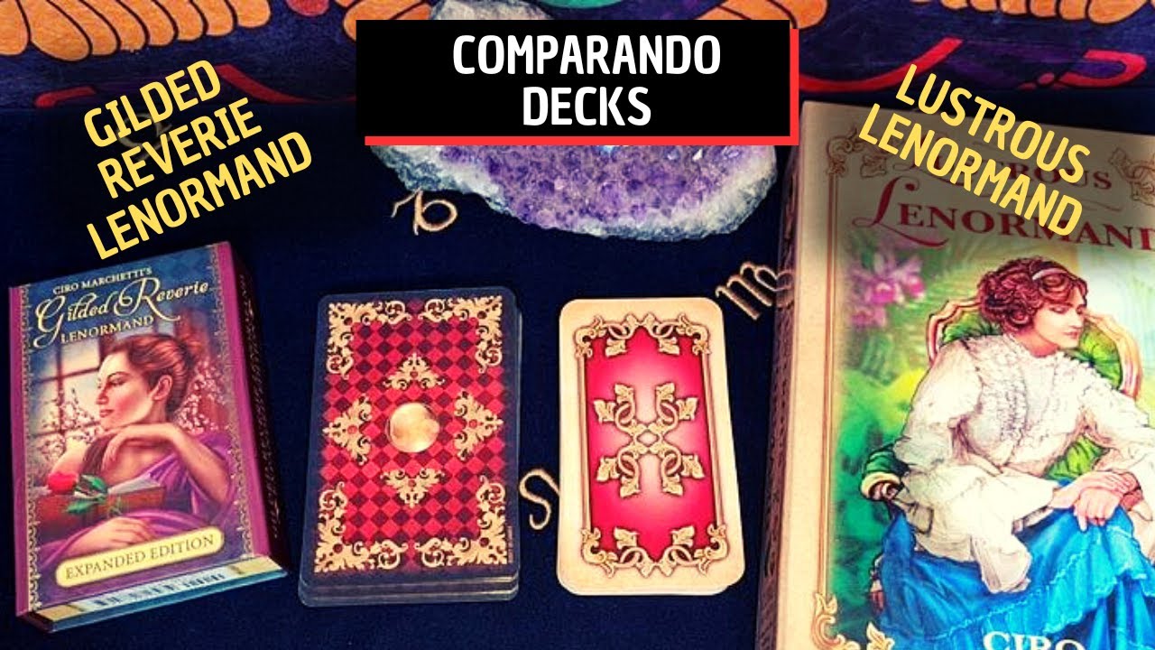 GILDED REVERIE LENORMAND X LUSTROUS LENORMAND (Ciro Marchetti) | Comparando Decks