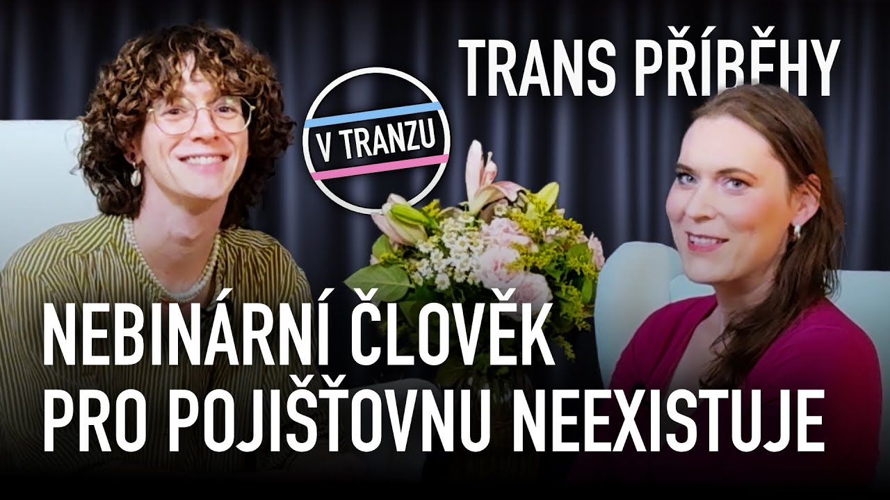 Marian: Nebinární člověk pro pojišťovnu neexistuje // trans příběhy