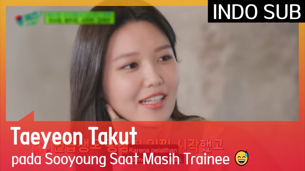 Taeyeon Takut pada Sooyoung Saat Masih Trainee 😅 