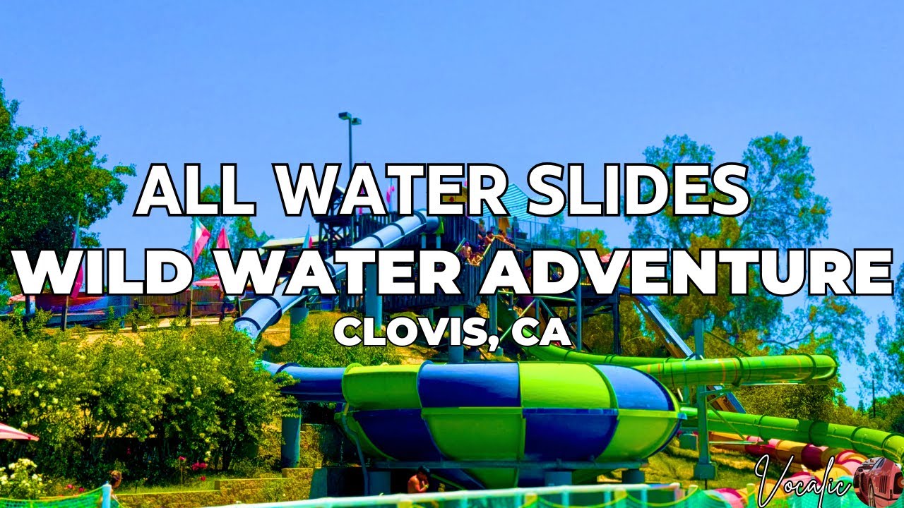 ALL BIG WATER SLIDES at Wild Water Adventure in Clovis, CA