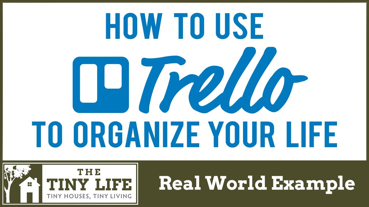 Using Trello: a real world example - How to organize your life with Trello
