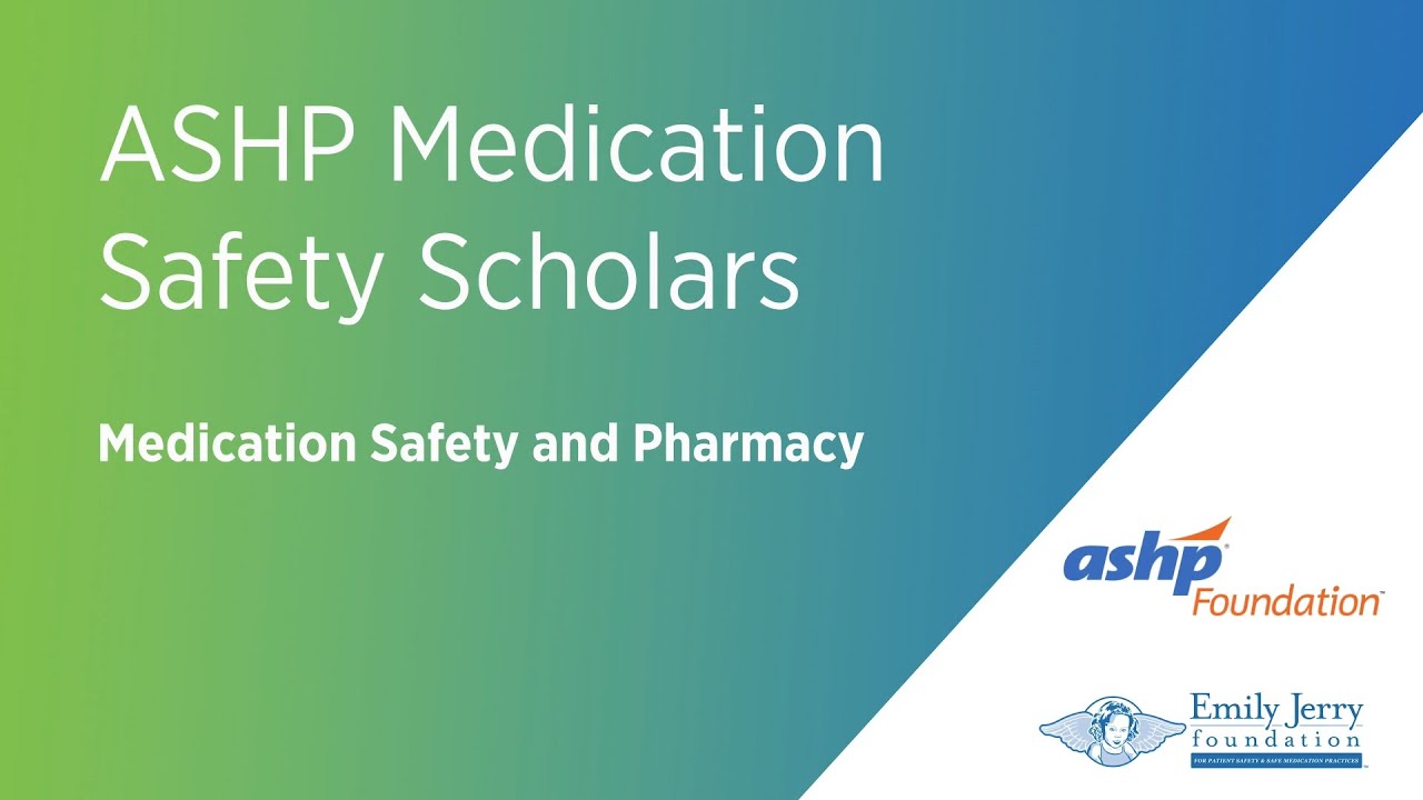 ASHP Medication Safety Scholars Toolkit - Video Testimonials