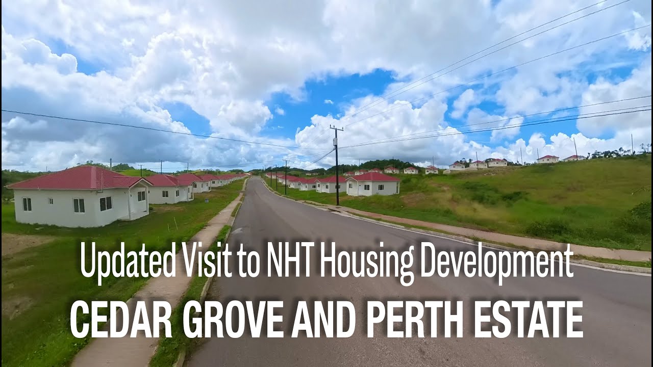 UPDATED Visit to NHT Housing Developments | Cedar Grove and Perth Estate \ Manchester Jamaica