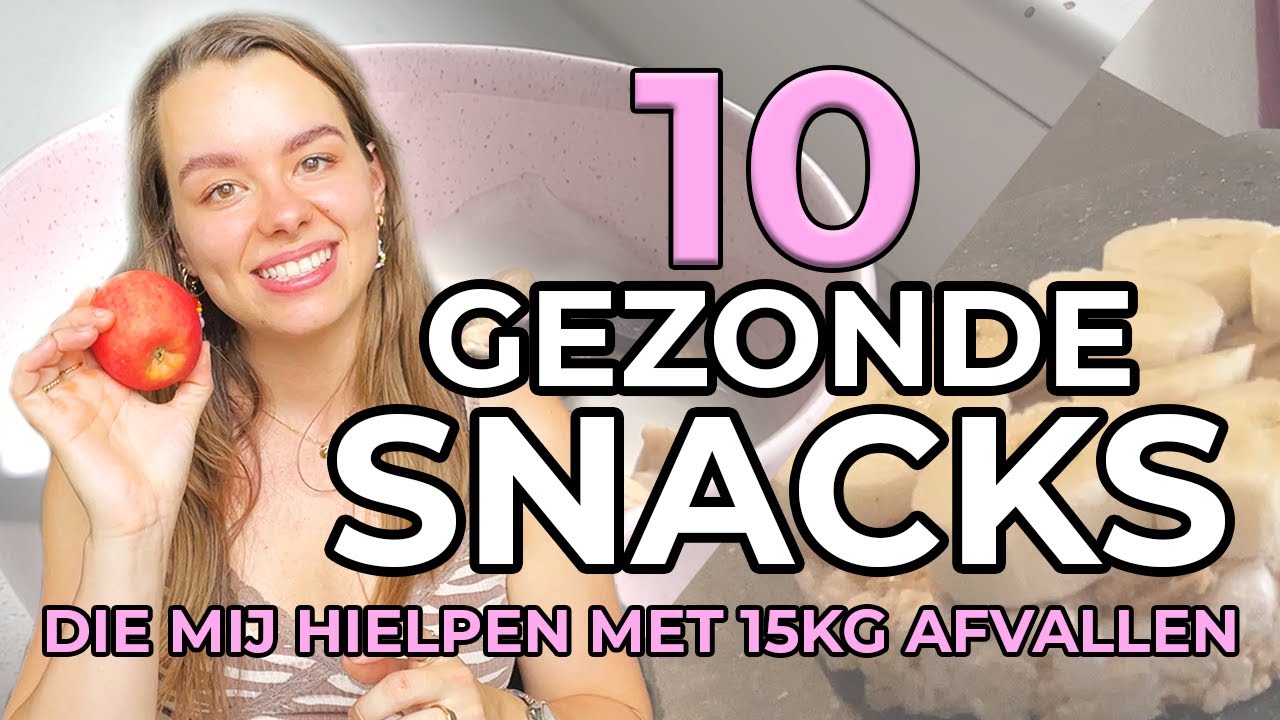 10 Gezonde Snacks voor Tijdens het Afvallen || Door een diëtist!