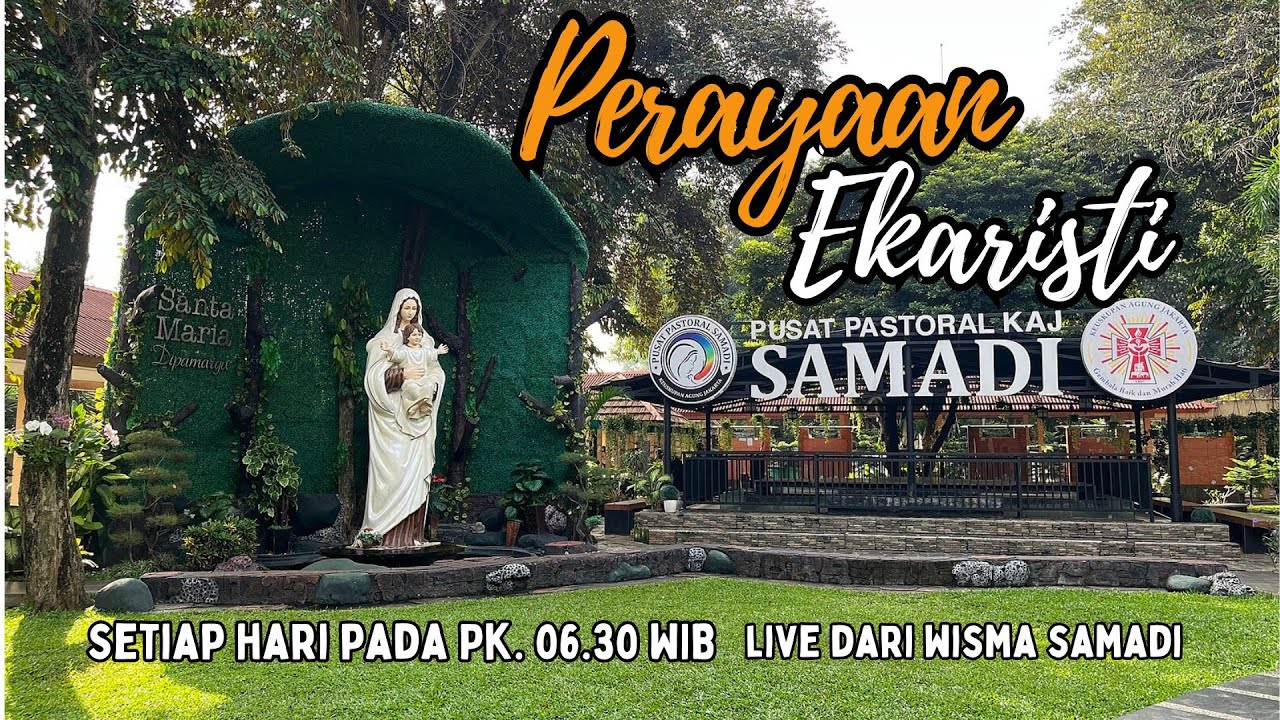 🔴 LIVE MISA SAMADI, KAMIS, 22 JANUARI 2026 || PEKAN BIASA II, Pk. 06.30 WIB