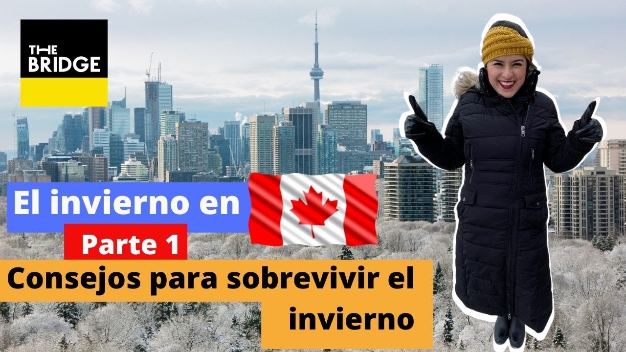 El invierno en Canad&aacute; | Parte 1