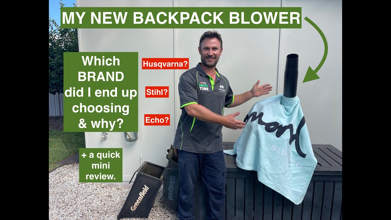 NEW BACKPACK BLOWER. What BRAND did I choose and why???