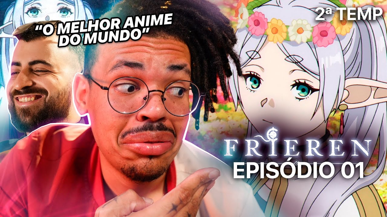 REALMENTE O MELHOR DO MUNDO🧙 - FRIEREN E A JORNADA PARA O ALÉM • EPISÓDIO 01 (TEMP 2) - React
