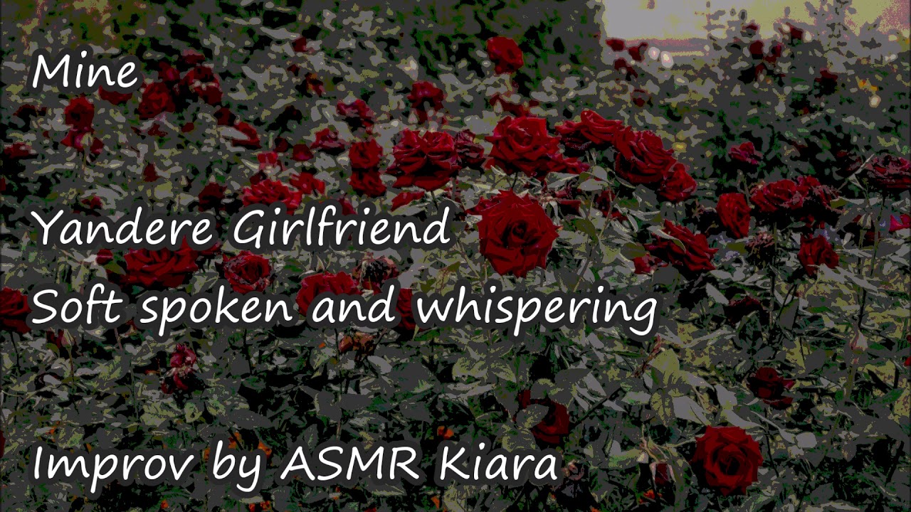 ASMR - Mine | Yandere Girlfriend | Spoken softly and some whispering