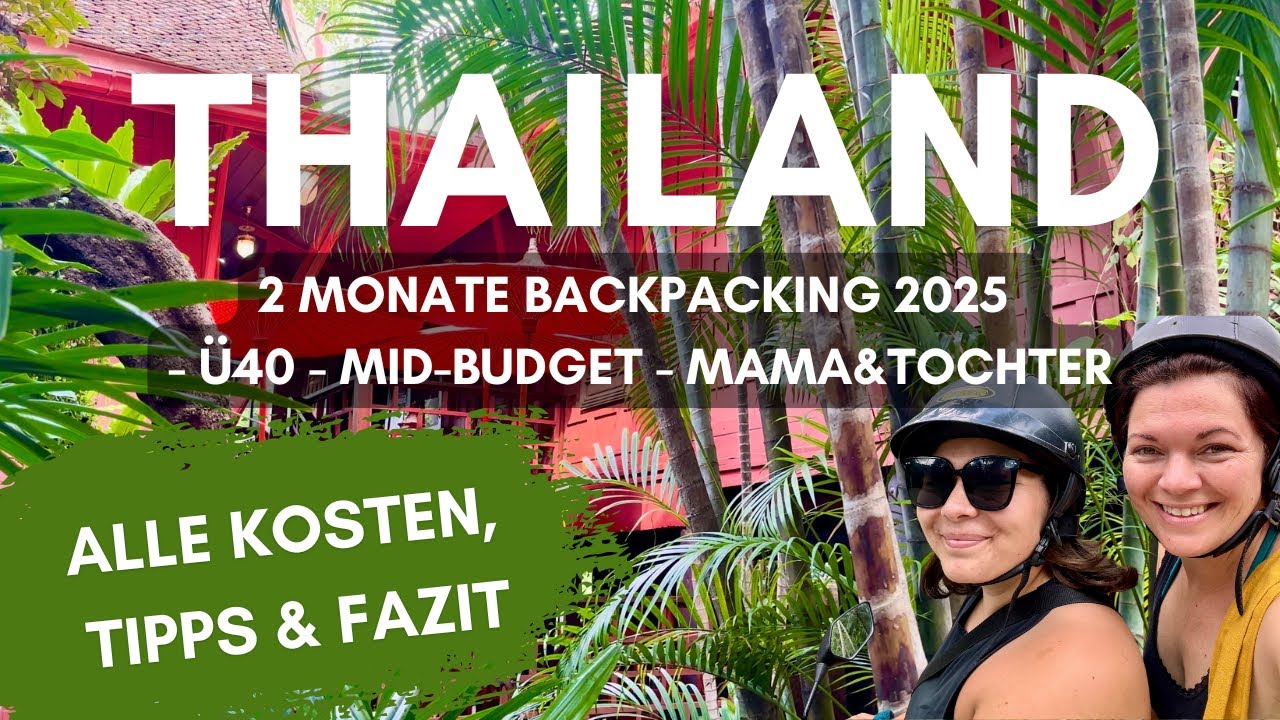 2 Monate unterwegs in Thailand - Unser Erfahrungsbericht! 🎒🇹🇭