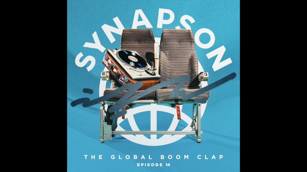 Synapson - The Global Boom Clap #14