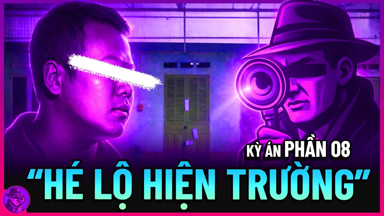 💀 Kỳ Án NGUYỄN XUÂN ĐẠT - PHẦN 08 | Giải Mã 37