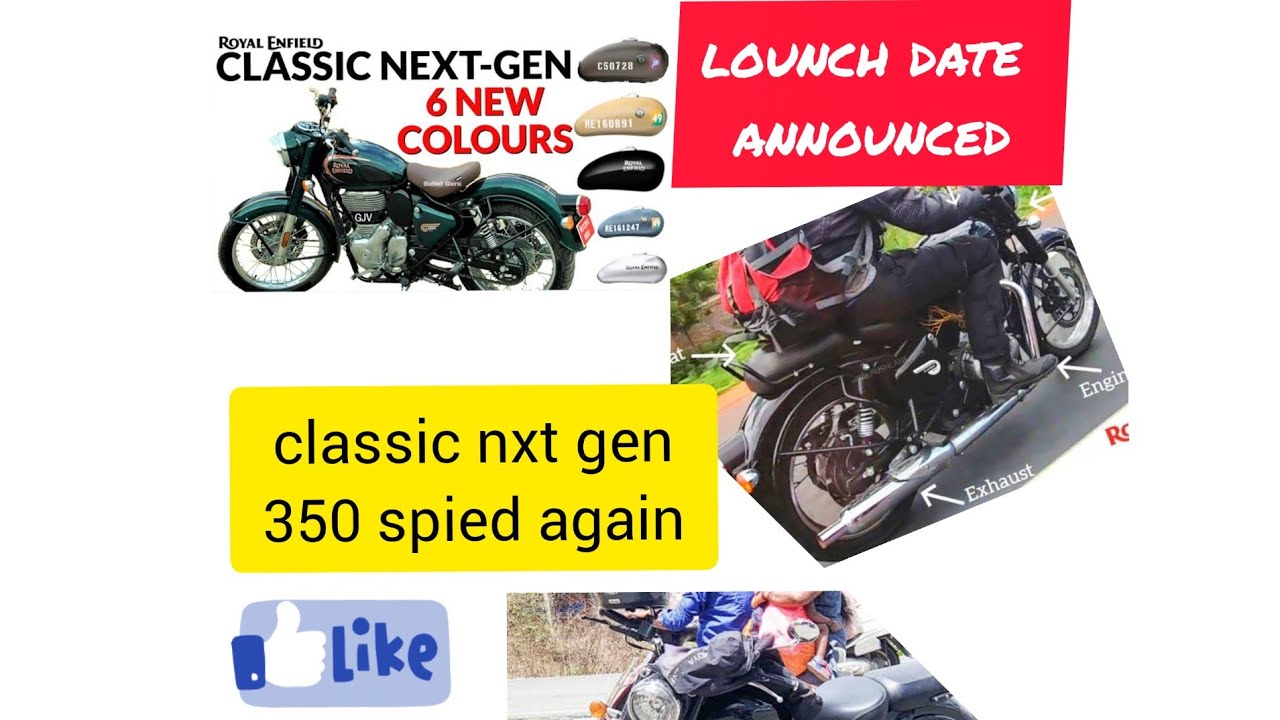 Royal Enfield  classic 350next generation Launch date 28august|next gen classic spied again|