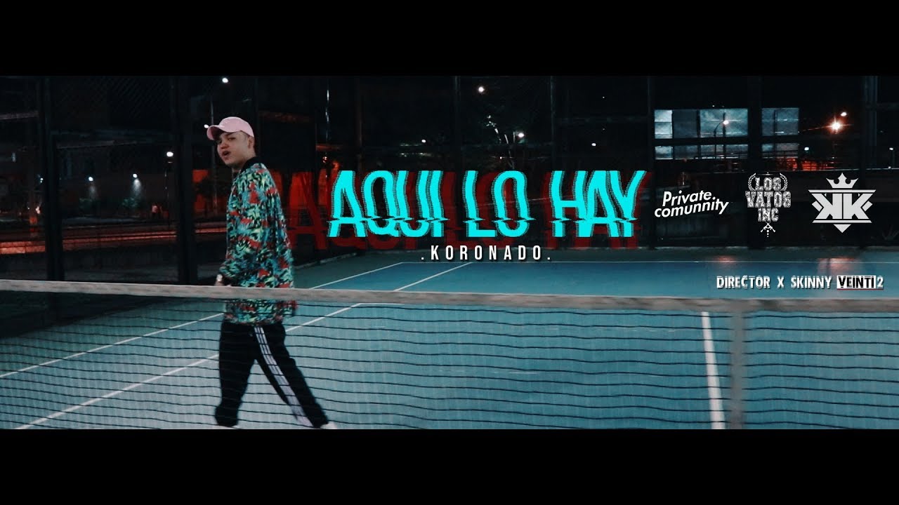 Aqui Lo Hay ✘ Koronado ✘ TrueShit 📽 (Video Oficial) 💎