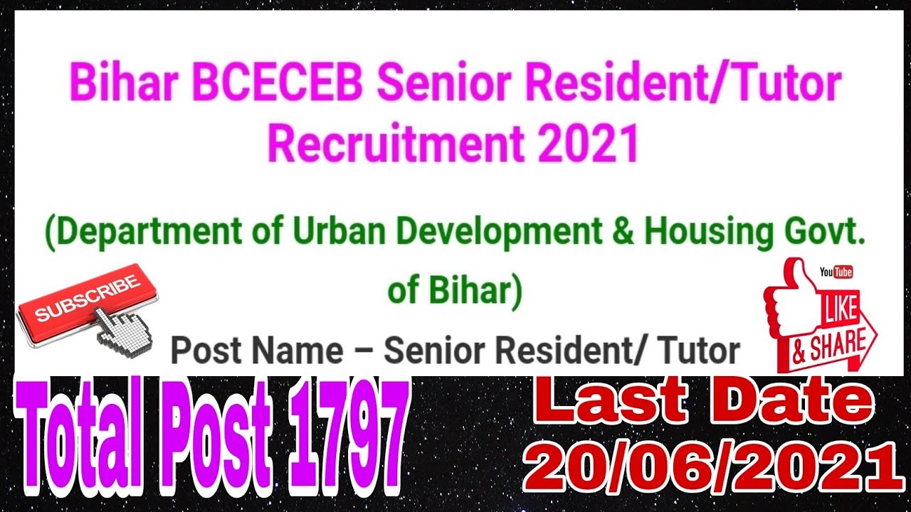 Bihar BCECEB Senior Resident /Tutor Recruitment 2021