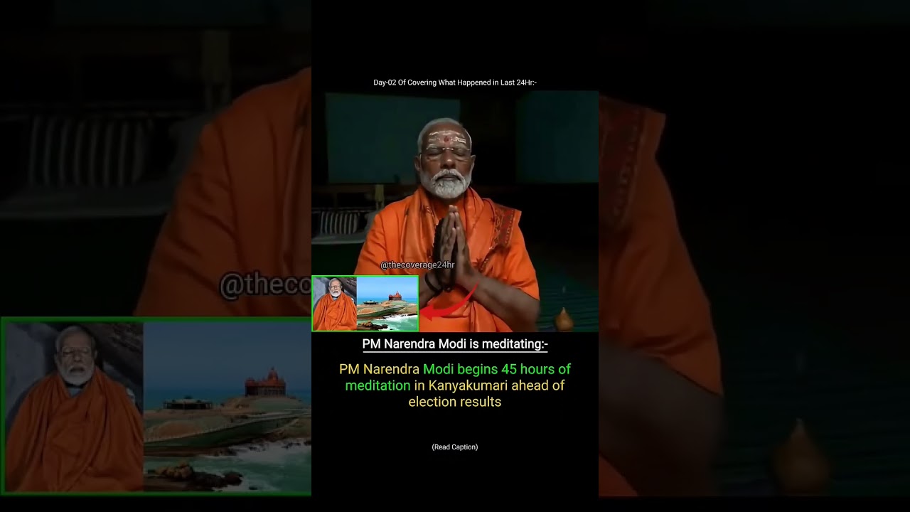 PM Modi begins 45 hours of meditation ahead of election results #pmmodi #theCoverage24hr #viral