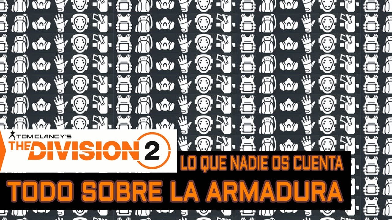 #TheDivision2 - TODO sobre la ARMADURA | lo que NADIE OS CUENTA