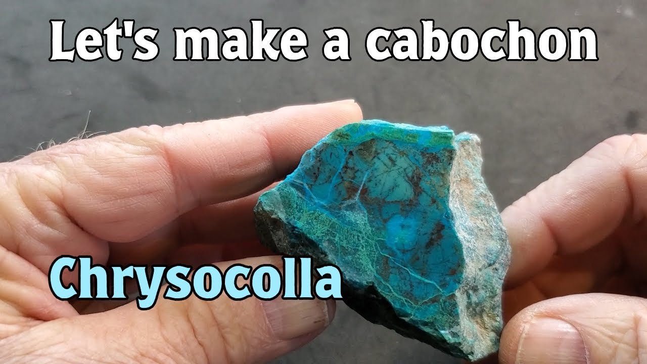 Chrysocolla...Let's make a cabochon...Episode 7