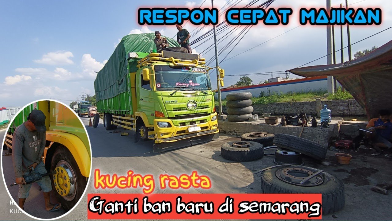 GANTI BAN BARU SEHABIS MUAT DI PABRIK SEMARANG