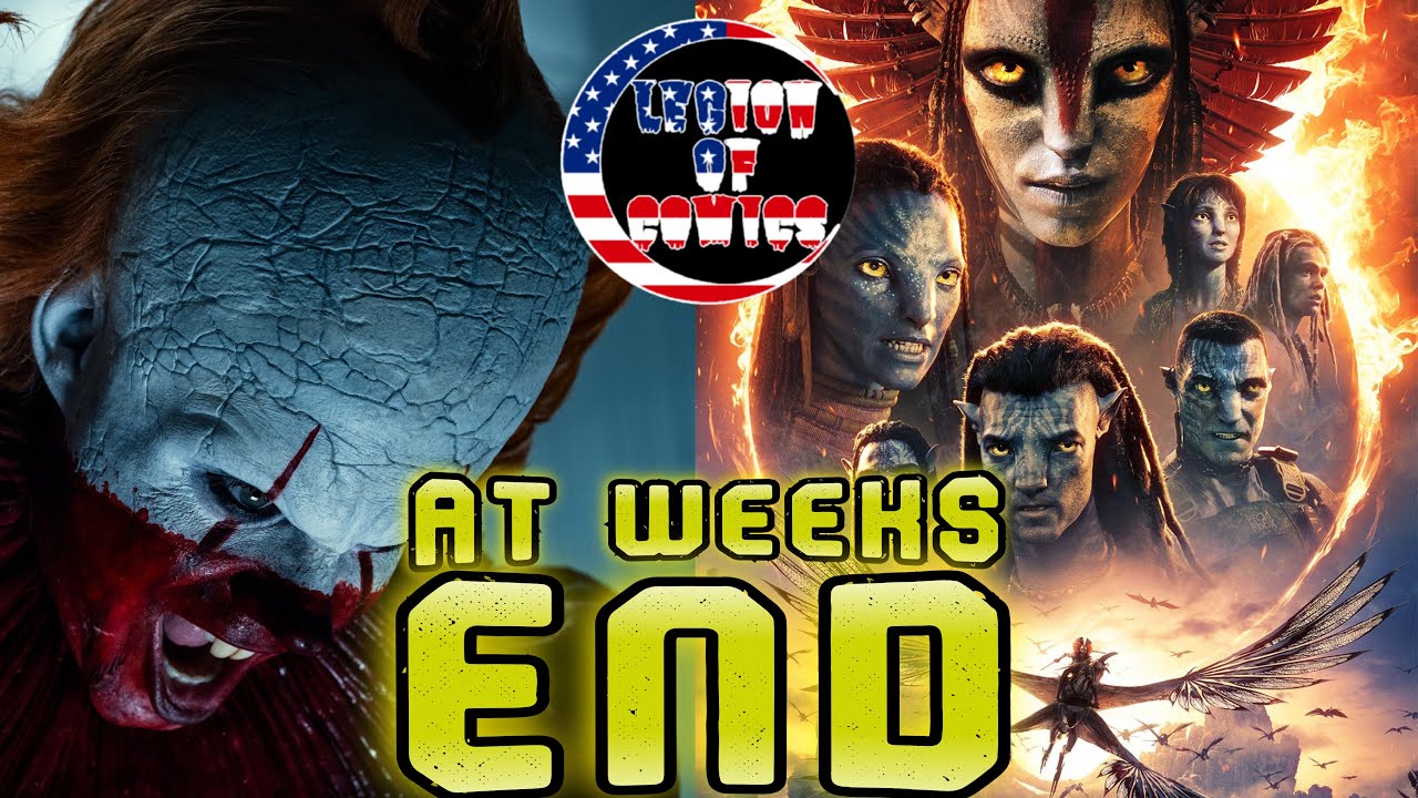 At Weeks END Avatar Fire and Ash elcome To Derry Finale NEW Comic Spoilers and News